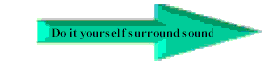 Do it yourself surround sound